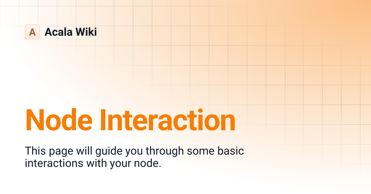 Node Interaction | Acala Wiki